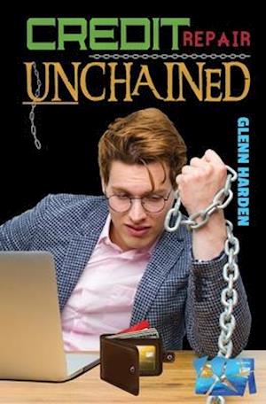 Credit Repair Unchained