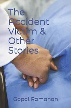 The Accident Victim & Other Stories