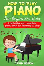 HOW TO PLAY PIANO FOR BEGINNERS KIDS