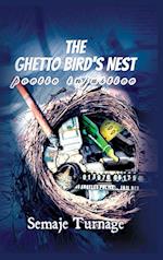 THE GHETTO BIRD'S NEST