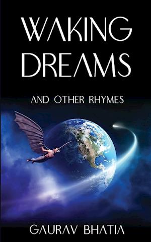 Waking Dreams, and other rhymes