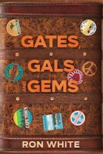 GATES, GALS AND GEMS 