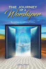 The Journey of a Worshiper: The challenge of a real transformation 