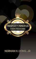 Prosperity Principles From Proverbs 