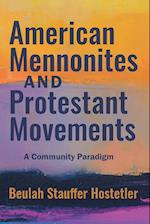 American Mennonites and Protestant Movements