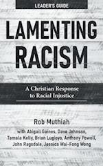 Lamenting Racism Leader's Guide