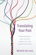 Translating Your Past