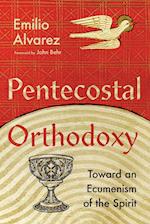 Pentecostal Orthodoxy