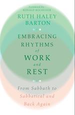 Embracing Rhythms of Work and Rest