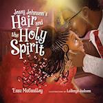 Josey Johnson`s Hair and the Holy Spirit