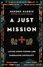 A Just Mission – Laying Down Power and Embracing Mutuality