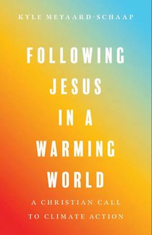 Following Jesus in a Warming World