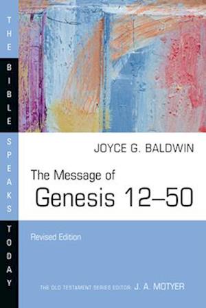 The Message of Genesis 12-50