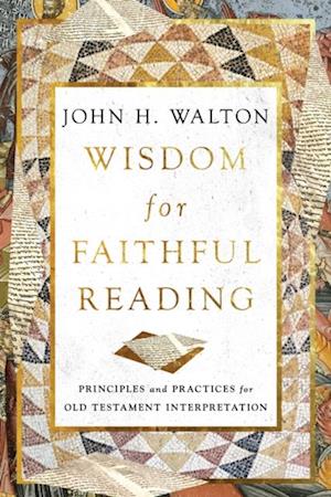 Wisdom for Faithful Reading