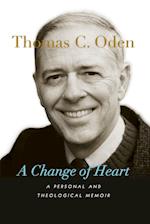 A Change of Heart - A Personal and Theological Memoir