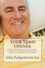 Your Mind Opener: Mind's Inspirational & Wisdom Book With HMQ & Perfoming MC/MMC-Testing Before Marriage 