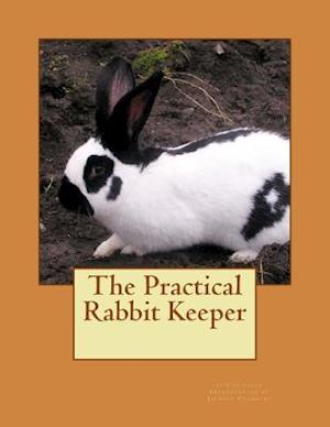 The Practical Rabbit Keeper