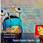 The Mindful Little Martian and the Raisin