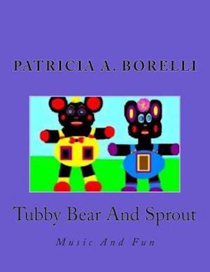 Tubby Bear and Sprout