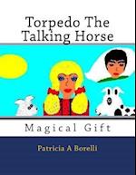 Torpedo the Talking Horse