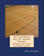 The Great Alberta Phys. Ed. Teachers' Resource