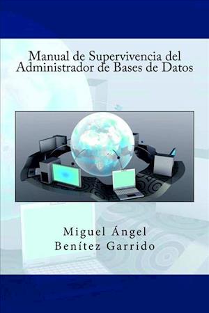 Manual de Supervivencia del Administrador de Bases de Datos