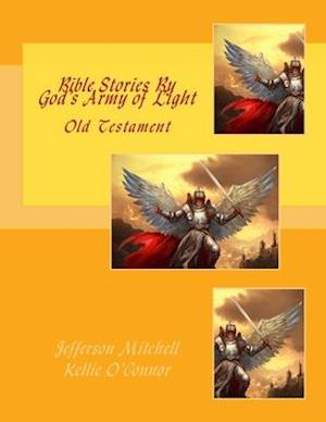 Bible Stories By God's Army of Light