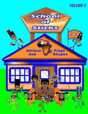 School of Sticks African Flags Volume 2