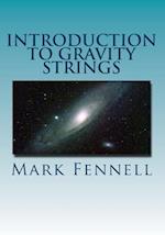 Introduction to Gravity Strings