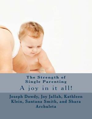 The Strength of Single Parenting