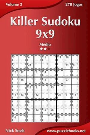 Killer Sudoku 9x9 - Medio - Volume 3 - 270 Jogos