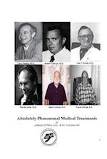 Absolutely Phenomenal Medical Treatments