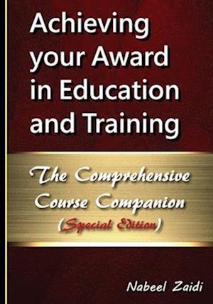 Achieving your Award in Education and Training: The Comprehensive Course Companion (Special Edition)