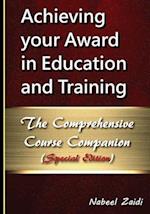 Achieving your Award in Education and Training: The Comprehensive Course Companion (Special Edition) 