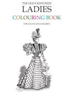 The Old Fashioned Ladies Colouring Book