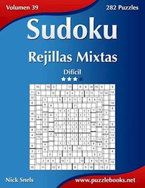 Sudoku Rejillas Mixtas - Dificil - Volumen 39 - 282 Puzzles