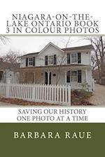Niagara-On-The-Lake Ontario Book 3 in Colour Photos