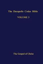 The Decapolis Codes Bible, Volume 3