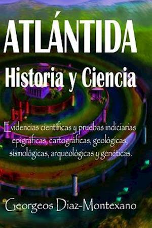 ATLÁNTIDA Historia y Ciencia