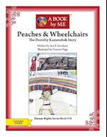 Peaches & Wheelchairs