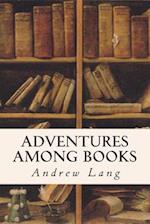 Adventures Among Books