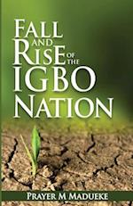 Fall and Rise of the Igbo Nation