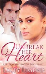 Unbreak Her Heart