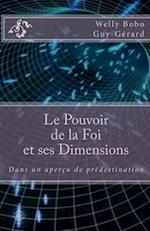 Le Pouvoir de La Foi Et Ses Dimensions