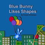 Blue Bunny Likes Shapes