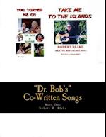 Dr. Bob's Co-Written Songs