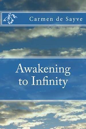 Awakening to Infinity