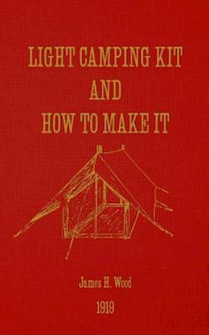 Light Camping Kit and How to Make It