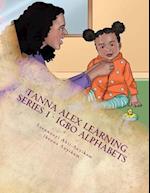 Igbo Alphabets: Tanna Alex Series Book 1 