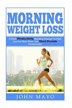 Morning Weight Loss